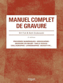 Manuel complet de gravure (2e édition)