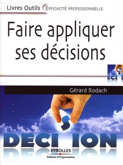 Faire appliquer ses decisions