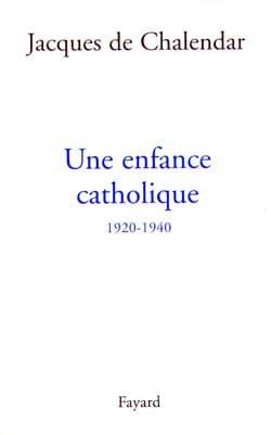 Une enfance catholique, 1920-1940
