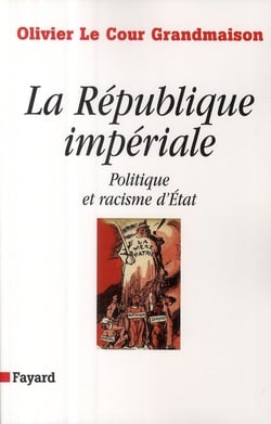 La République impériale. Politique et racisme d'état