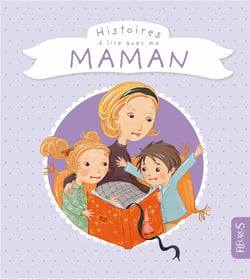 Mes histoires à lire avec ma maman