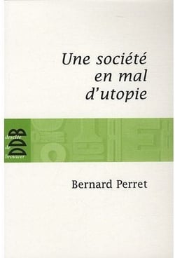 Une société en mal d'utopie