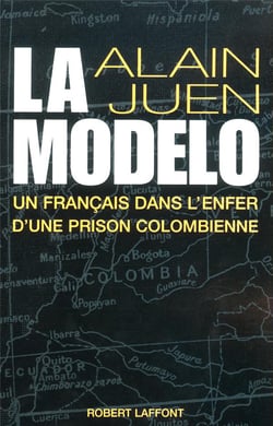 La Modelo un Français dans l'enfer d'une prison colombienne