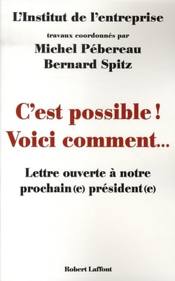 C'est possible ! voici comment... lettre ouverte à notre prochain(e) président(e)