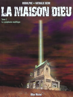 La maison dieu t.1 - symphonie malefique