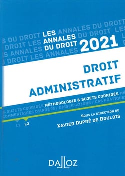 Droit administratif - méthodologie & sujets corrigés (édition 2021)