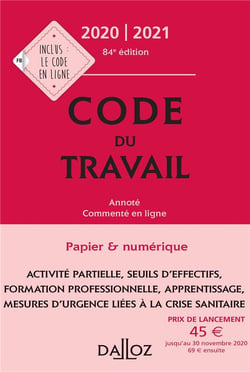 Code du travail, annoté, commenté en ligne (édition 2020/2021)