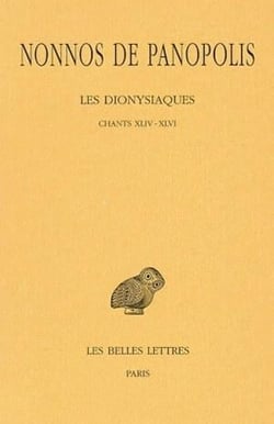 Les dionysiaques Tome 16 - chants XLIv-XLVI