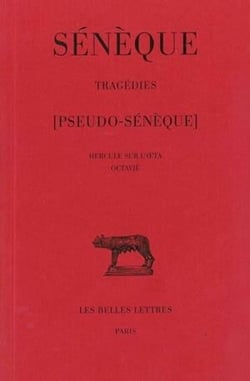 Tragédies. Tome III : Hercule sur l'Oeta - Octavie (Ps. Sénèque)