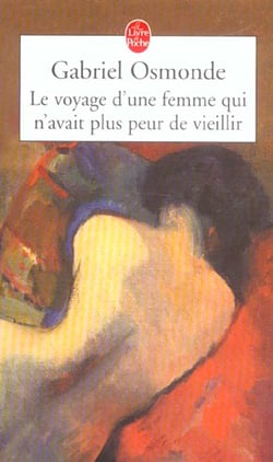 Le voyage d'une femme qui n'avait plus peur de veillir