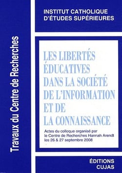 Les libertés éducatives dans la société de l'information et de la connaissance t.6