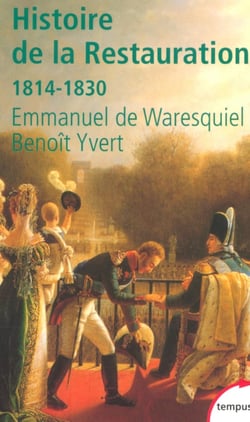 Histoire de la Restauration 1814-1830