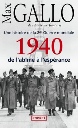 Une histoire de la 2e guerre mondiale Tome 1 - 1940, de l'âbime à l'espérance