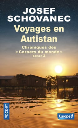 Voyages en Autistan - chroniques des carnets du monde - saison 2