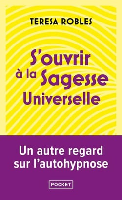 S'ouvrir à la sagesse universelle : Un autre regard sur l'autohypnose