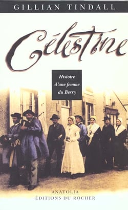 Celestine - histoire d'une femme du berry