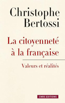 La citoyenneté à la française - valeurs et réalités
