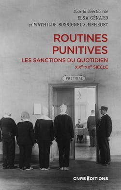 Routines punitives : les sanctions du quotidien - XIXe-XXe siècle