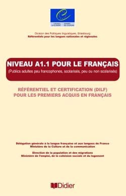 Les referentiels - niveau a1.1 -  pour le francais -  dilf - livre - referentiel et certification /