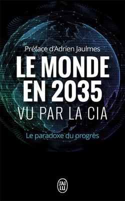 Le monde en 2035 vu par la CIA - le paradoxe du progrès