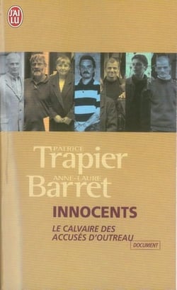 Innocents - le calvaire des accusés d'outreau