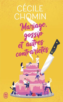 Mariage, gossip et autres contrarietés
