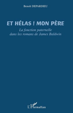 Et hélas ! mon père - la fonction paternelle dans les romans de James Baldwin