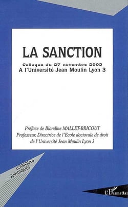 La sanction : colloque du 27 novembre 2003 à l'université jean moulin, lyon 3