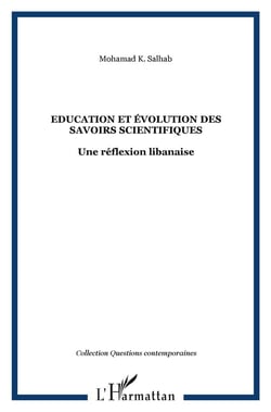 Éducation et évolution des savoirs scientifiques - une réflexion libanaise