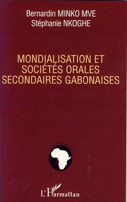 Mondialisation et sociétés orales secondaires gabonaises