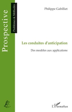 Les conduites d'anticipation - des modèles aux applications