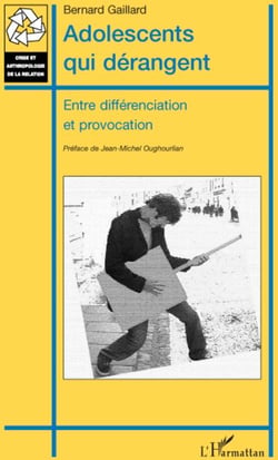 Adolescents qui dérangent - entre différenciation et provocation