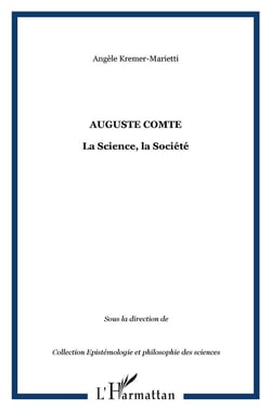 Auguste Comte, la science, la société