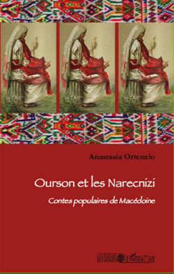 Ourson et les narecnizi - contes populaires de macédoine