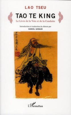 Tao te king - le livre de la voie et de la conduite