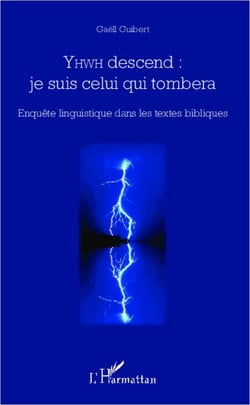 YHWD descend: je suis celui qui tombera : Enquête linguistique dans les textes bibliques