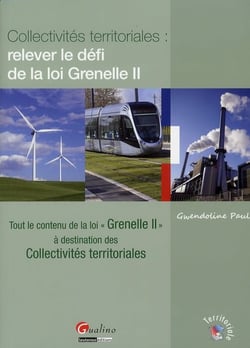 COLLECTIVITÉS TERRITORIALES : RELEVER LE DÉFI DE LA LOI GRENELLE II