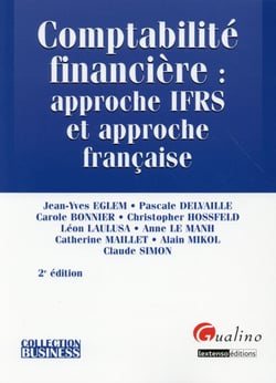 Comptabilité financière : approche IFRS et approche française (2e édition)
