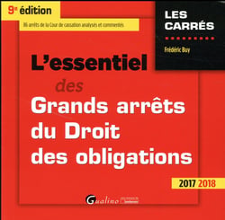 L'essentiel des grands arrêts du droit des obligations (édition 2017/2018)