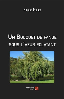 Un bouquet de fange sous l'azur éclatant