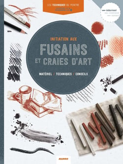 Les techniques du peintre : Craies et fusains