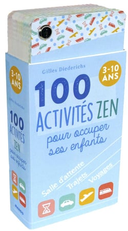 100 activités zen pour occuper ses enfants - 3-10 ans