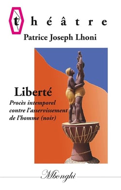 Liberté - procès intemporel contre l'asservissement de l'homme (noir)
