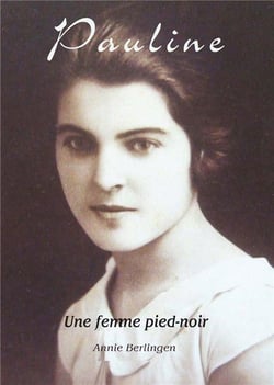 Pauline : une femme pied noir