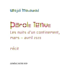 Parole tenue : les nuits d'un confinement, mars-avril 2020