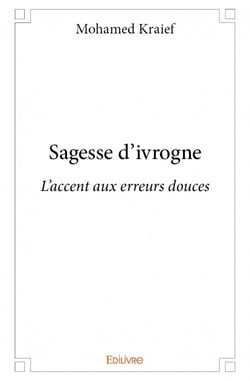 Sagesse d'ivrogne - l'accent aux erreurs douces