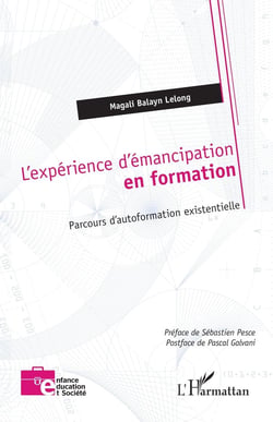 L'expérience d'émancipation en formation : Parcours d'autoformation existentielle