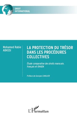 La protection du trésor dans les procédures collectives : Étude comparative des droits marocain, français et OHADA
