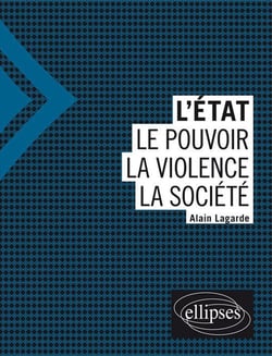 L'Etat - le pouvoir, la violence, la société