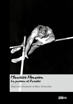 Maurice Houvion, la passion et l'amitié